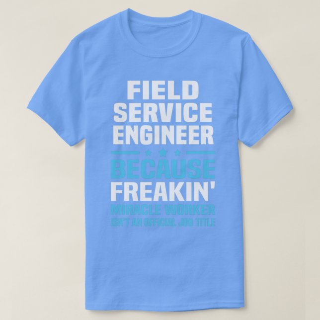 T-shirt Ingénieur de service sur le terrain (Design devant)