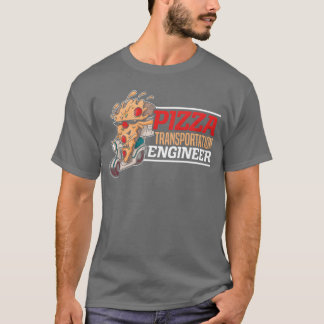 T-shirt Ingénieur de transport de pizza Livreur de nourrit