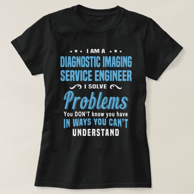 T-shirt Ingénieur du service d'imagerie diagnostique (Design devant)