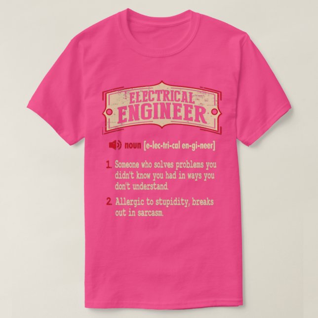 T-shirt Ingénieur électrique Définition Sarcastique (Design devant)