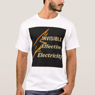 T-shirt Ingénieur électrique : Invisible, Efficace