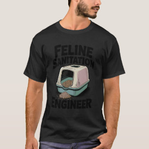 T-shirt Ingénieur en assainissement félin Bac à litière Dr