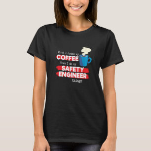 T-shirt Ingénieur en sécurité & Citation d'appréciation du