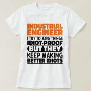 T-shirt Ingénieur Industriel J'Essaie De Rendre Les Choses
