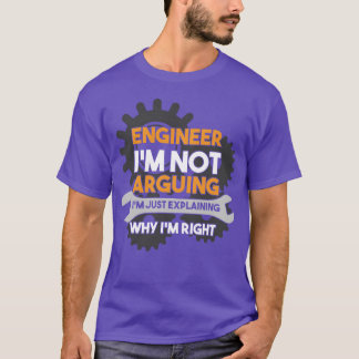 T-shirt Ingénieur Je ne discute pas, j'explique pourquoi j