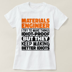 T-shirt Ingénieur Matériau J'Essaie De Faire Des Choses Dr