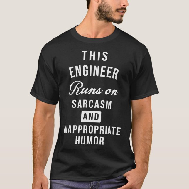 T-shirt Ingénieur Sarcastique Ingénierie drôle Dire  (Devant)