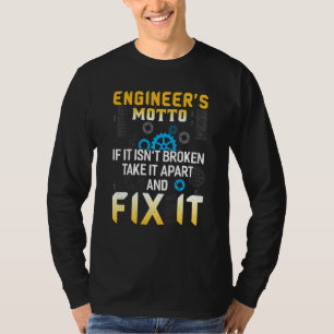 T-shirt Ingénieurs Motto Funny Ingénierie