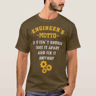 T-shirt Ingénieurs Motto Math Science Ingénierie Cadeau