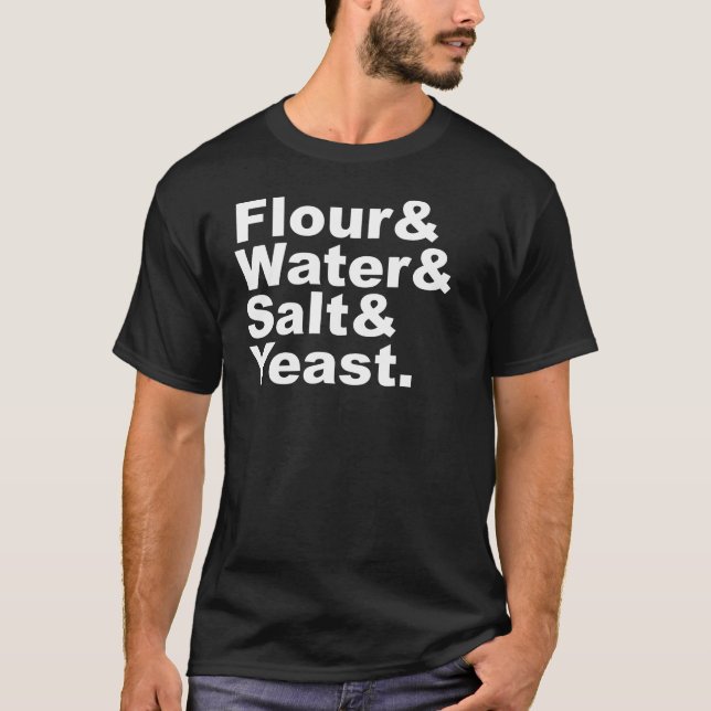 T-shirt Ingrédients de pain de farine et de l'eau et de (Devant)