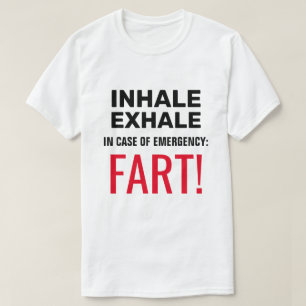 T-shirt Inhale Exhale Funny