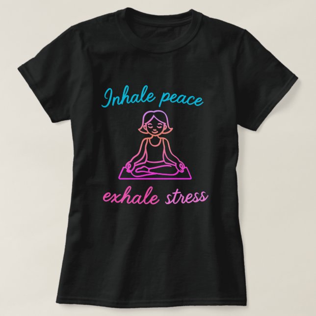 T-shirt Inhale Peace, Exhale Stress - Design de Yoga dans  (Design devant)