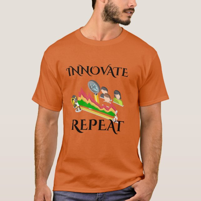 T-shirt Innover ou répéter|Motivational Quote Design shirt (Devant)