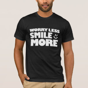 T-shirt Inquiète Moins de sourire plus - Visage