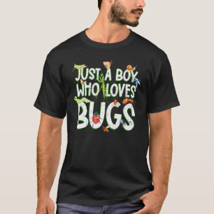 T-shirt Insecte Drôle Juste Un Garçon Qui Aime Bug Tee Fas
