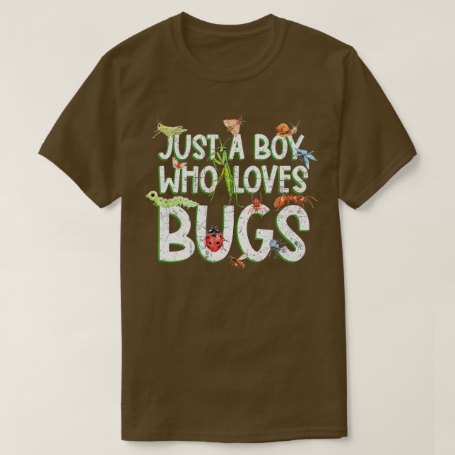T-shirt Insecte Drôle, Juste Un Garçon Qui Aime Les Bugs (Design devant)