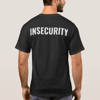 T-SHIRT INSÉCURITÉ