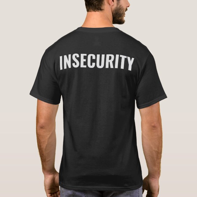 T-SHIRT INSÉCURITÉ (Dos)