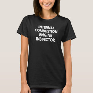 T-shirt Inspecteur du moteur à combustion interne