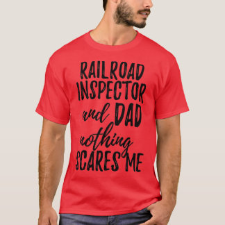 T-shirt Inspecteur ferroviaire Papa Drôle Idée cadeau pour