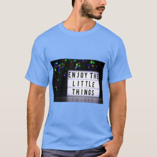 T-Shirt Inspirant « Les Petits Riens de la Vie »