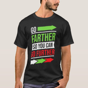 T-shirt Inspiration Aller Plus Loin Pour Aller Plus Loin