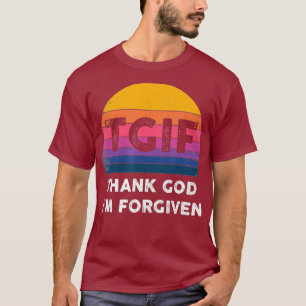 T-shirt Inspiration chrétienne TGIF Merci Dieu Im