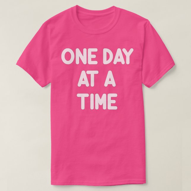 T-shirt Inspiration Un jour à la fois Motivation (Design devant)