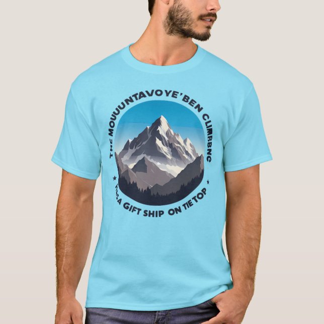 T-shirt Inspirational Mountain Quote Shirt - Gift Shop Hum (Devant)