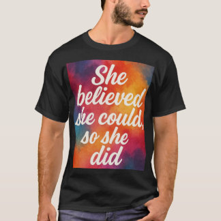 T-shirt Inspirational quote design for women 