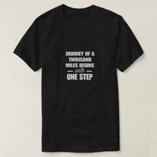 T-shirt inspirationnel, Voyage d'un 1000 miles