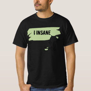 T-shirt Inspiré par soi-même qui aime se sentir fou 