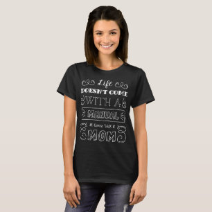 T-shirt Inspirer la vie et la citation de maman   Chemise
