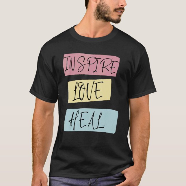 T-shirt Inspirer l'amour guérir soins infirmiers (Devant)