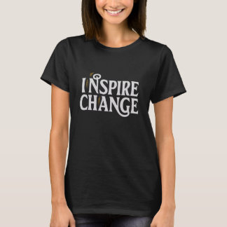 T-shirt Inspirer le changement motivationnel et inspirant