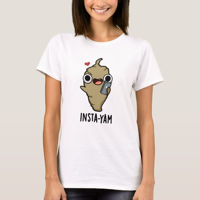 T-shirt Insta-yam Funny Social Media Veggie Pun (Devant)