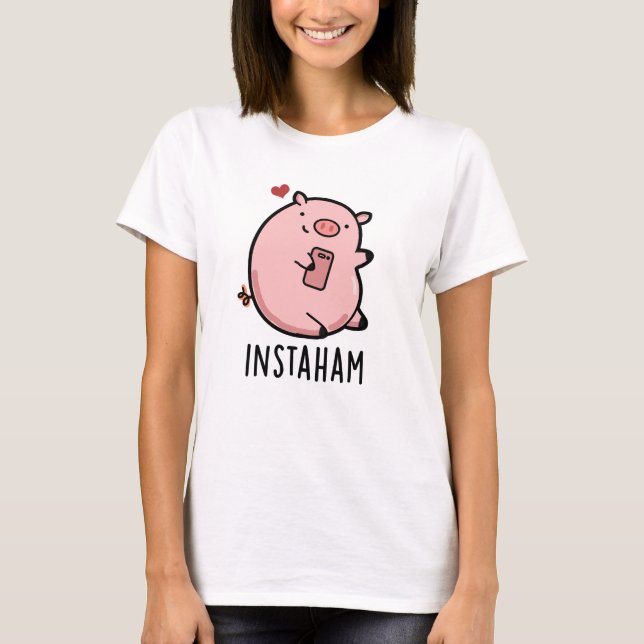 T-shirt Instaham Cochon Drôle de Pun de médias sociaux (Devant)