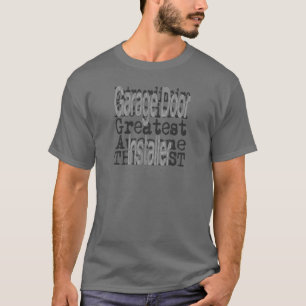 T-shirt Installateur de porte de garage Extraordinaire