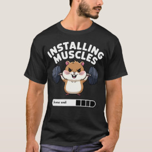 T-shirt Installation des muscles, veuillez patienter, hams