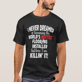 T-shirt Installation du plancher de l'installateur Entrepr