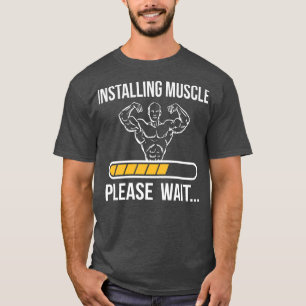T-shirt Installation Muscles Drôle Gym Lover Workout Fanat