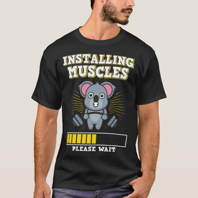 T-shirt Installing Muscles Please Wait Strength Muscles We (Devant)
