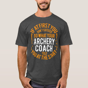 T-shirt Instructeur sportif amusant et joueur Funny Archer