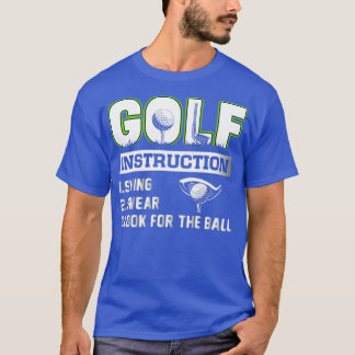 T-shirt Instruction de golf Swing Swear Cherchez le ballon
