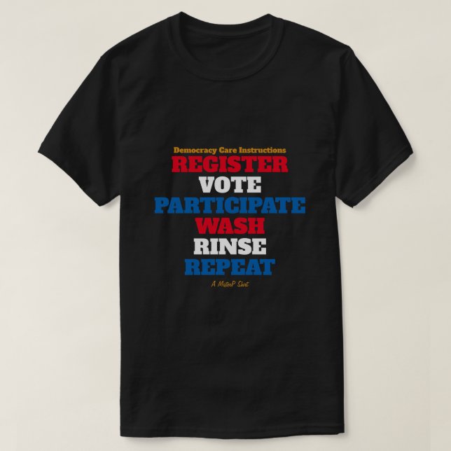 T-shirt Instructions pour le soin de la démocratie - Une c (Design devant)