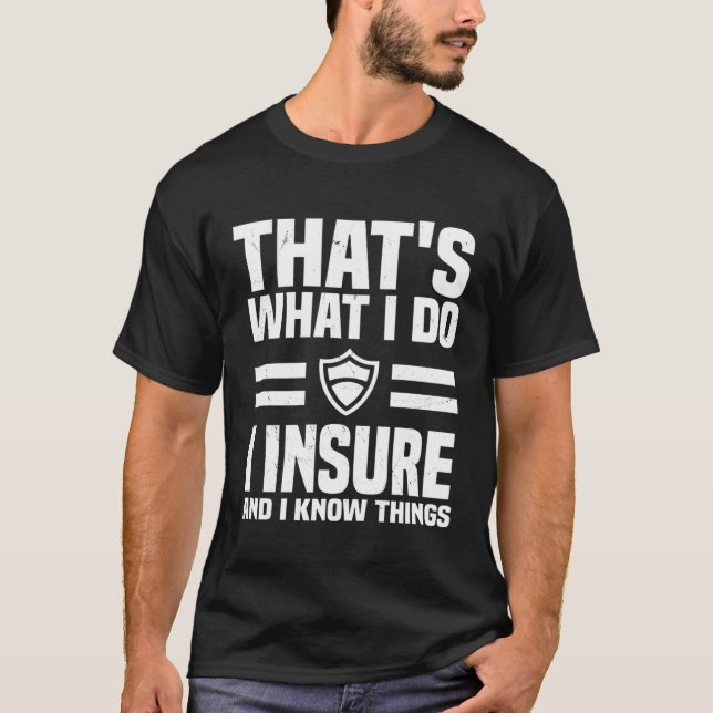 T-shirt Insurance Agent Saying For Insurance Broker (Devant)