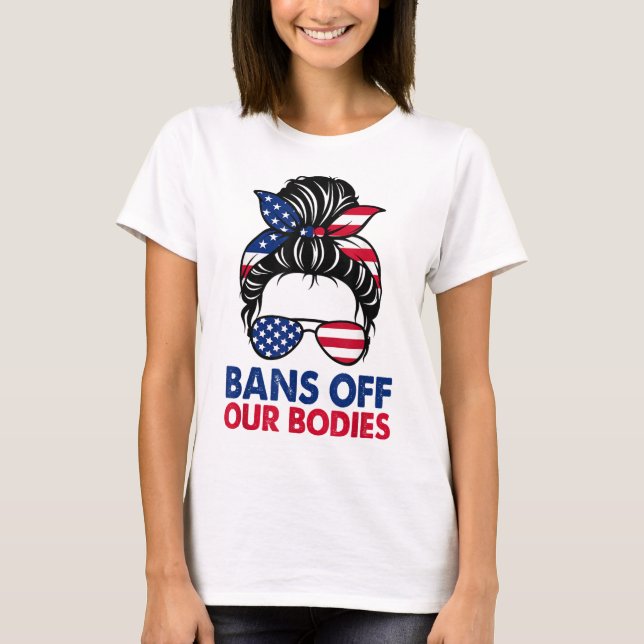 T-shirt Interdictions de nos corps Feminist Women's Rights (Devant)