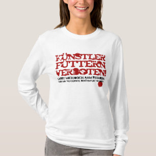T-shirt Interdit aux artistes de nourrir !