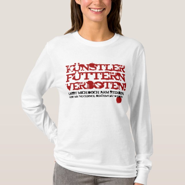 T-shirt Interdit aux artistes de nourrir ! (Devant)