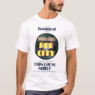 T-shirt Interdit de Radio Free Hub City